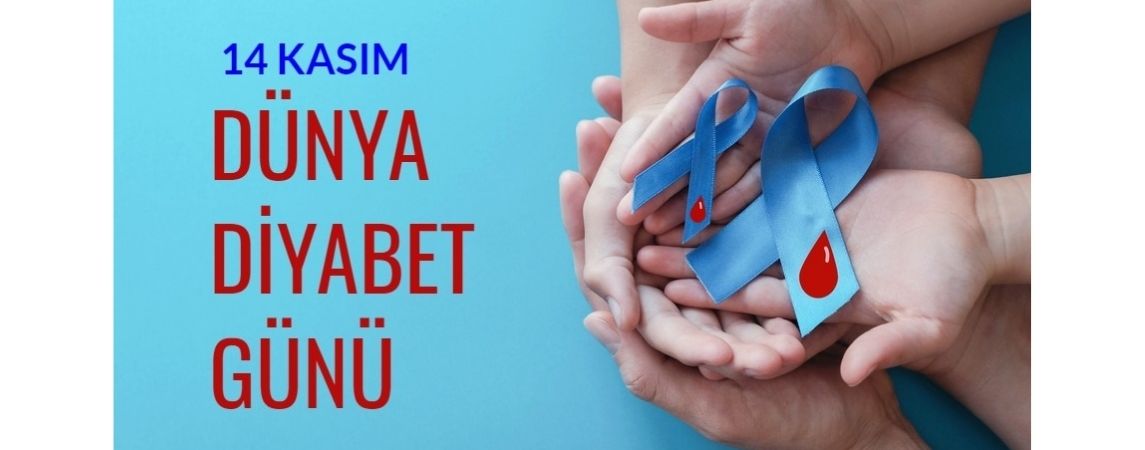 14 KASIM DÜNYA DİYABET GÜNÜ